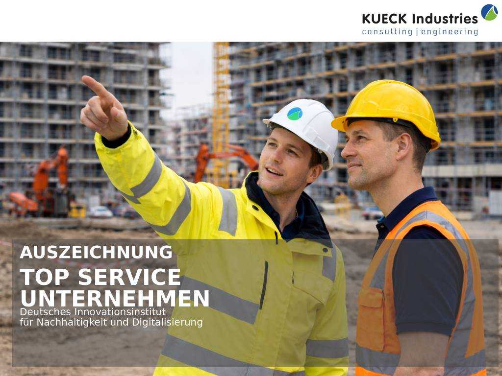 KUECK Industries wird als TOP SERVICE Unternehmen ausgezeichnet – Beratung zur Arbeitssicherheit auf Baustelle