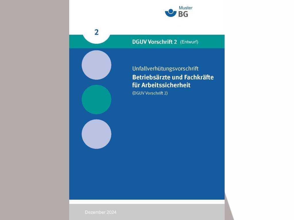 Deckblatt der DGUV Vorschrift 2 „Betriebsärzte und Fachkräfte für Arbeitssicherheit“, Entwurf Dezember 2024